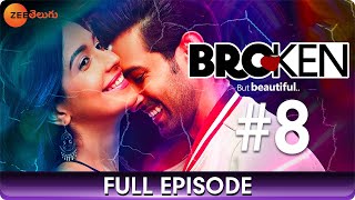 Broken But Beautiful S2 | Full Ep 08 | Vikrant Massey |Telugu Dubbed Romance Web Series | Zee Telugu