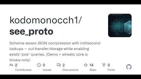 GitHub - kodomonocch1/see_proto: Schema-aware JSON compression with millisecond lookups — cut tra...