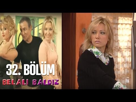 Belalı Baldız 32. Bölüm