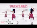 [PRACTICE] BLACKPINK - 'Lovesick Girls' - Dance Tutorial - SLOWED + MIRRORED