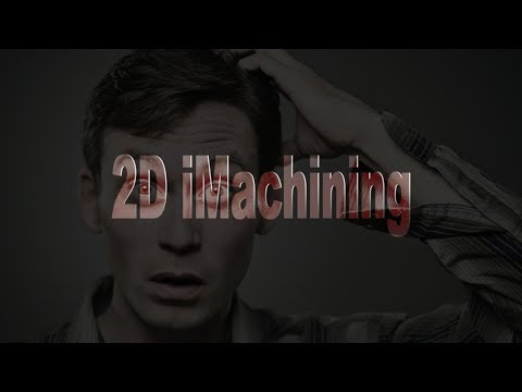 #1. 2D iMachining. Знакомство с настройками. SolidCAM 2019