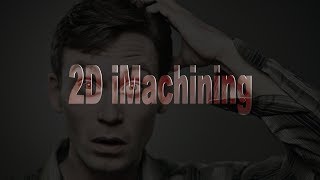 #1. 2D iMachining. Знакомство с настройками. SolidCAM 2019