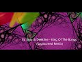 Ed Solo &amp; Deekline - King Of The Bongo (Kayoscreed Remix)