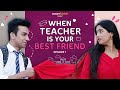 When teacher is your bestfriend ft twarita nagar usmaan  episode 1  hasley india webseries