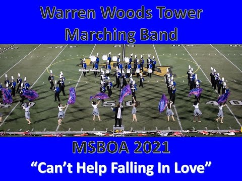 Warren Woods Tower High School Marching Band MSBOA 2021 "Can't Help Falling In Love"