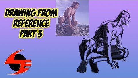 Drawing From Reference: Part 03