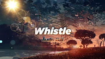 ঔৣ͜͡ 『Whistle』Flo Rida Áudio Edit