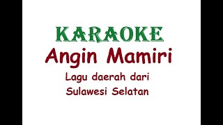 KARAOKE ANGIN MAMIRI    Lagu Daerah Sulawesi Selatan