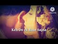 Keh Do Ek Baar Sajna // Old //(Slowed+Reverb) Song  // Udit Narayan // Alka Yagnik // Mp3 Song