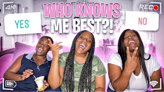 WHO KNOWS ME BEST ?  SISTER VS. SISTER ( HILARIOUS?)