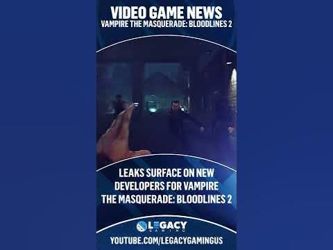 Vampire: The Masquerade - Bloodlines 2 is alive