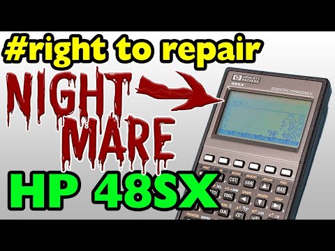 Right to Repair Nightmare - HP 48SX