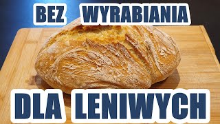 Najprostszy chleb dla leniwych za 2 PLN BEZ WYRABIANIA - przepis na domowy chleb na drożdżach