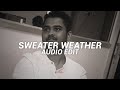 Sweater weather  the neighborhood edit audio