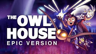 The Owl House Theme | EPIC VERSION
