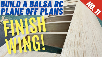 How to Build a Balsa RC Plane Off Plans: No. 11, finish building the wing, sheeting and shaping