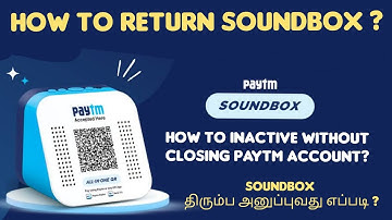 📦 How to Return Paytm Soundbox 🔄 | Deactivate Without Closing Account ❌ | Tamil Guide | anmages
