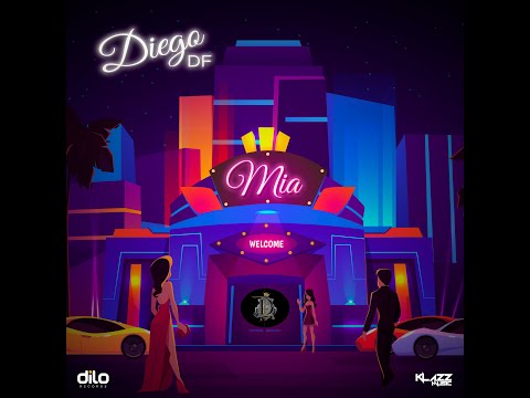 DIEGO DF - MIA  (Music Oficial)