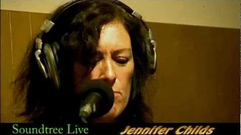 jennifer childs. soundtree live...
