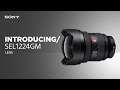 Introducing the Sony SEL1224GM lens