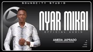 Ameda Japrado- NYAR MIKAI (Audio)