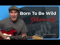 Born To Be Wild by Steppenwolf | Guitar Lesson