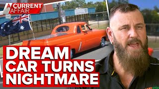 Dream car ruled "dangerously inadequate" after $400k restoration | A Current Affair