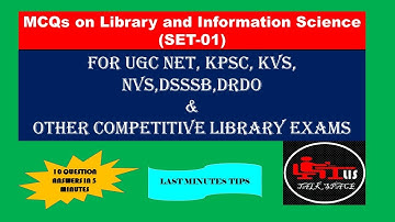 MCQ SET 01- MCQ on Library Science - For UGC NET, KPSC, UNIVERSITY LIBRARIAN, KVS, NVS & Other Exams