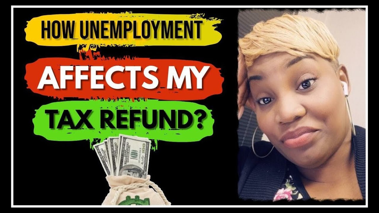 how-does-getting-unemployment-affect-tax-return-youtube