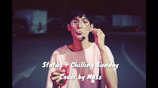 Status - chilling Sunday (Cover)