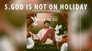 Holy Ten - God Is Not On Holiday (Audio) ft. Majorsteez