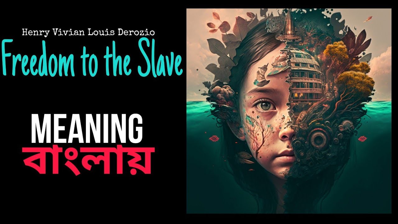 Freedom to the Slave by Henry Louis Vivian Derozio in Bengali