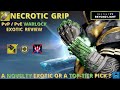 NECROTIC GRIP [Destiny 2 Beyond Light]  PvP/ PvE Review.  Top-Tier or Not So Much?