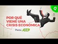 Por qué hay crisis económica y en qué invertir / PlatziLive