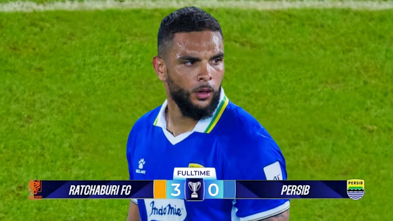 Persib Vs Ratchaburi Fc FULL HIGHLIGHT RATCHABURI FC VS PERSIB BANDUNG (3-0)!! AFC CHAMPIONS ...