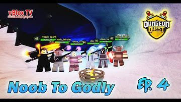 Conquering Winter Outpost! Noob To Godly Ep.6 Dungeon Quest Roblox