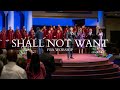 Shall Not Want | FBA Worship