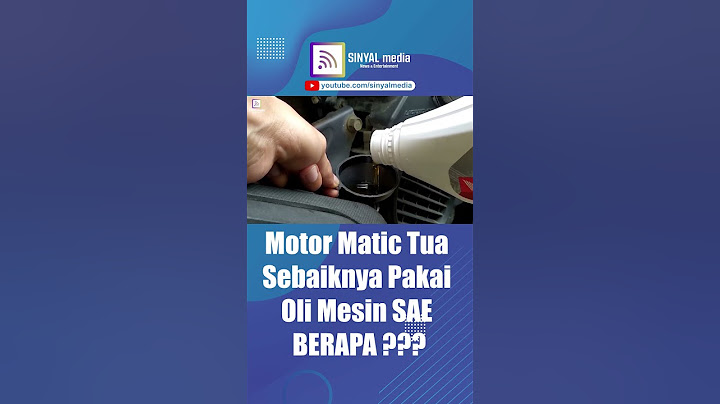 Motor Matic Tua Sebaiknya Pakai Oli Mesin SAE BERAPA