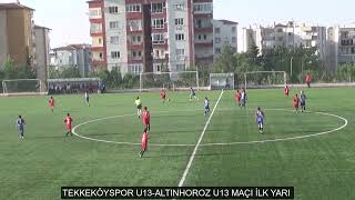 TEKKEKÖYSPOR U13 ALTINHOROZ U13 MAÇI İLK YARI