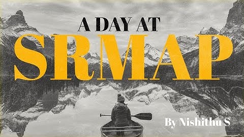 Inside SRM AP University! Full Campus Tour 2025