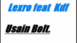 Exclu Lexro feat Kdf usain Bolt 2010.wmv