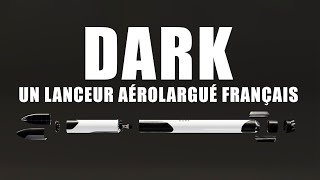 DARK - Un LANCEUR AÉROLARGUÉ Français !