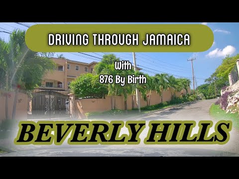 Beverly Hills | Driving in Jamaica