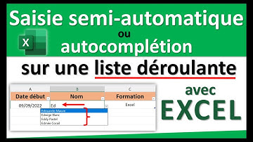 Liste déroulante avec saisie semi-automatique sur Excel