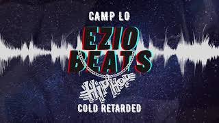 Camp Lo - Cold Retarded