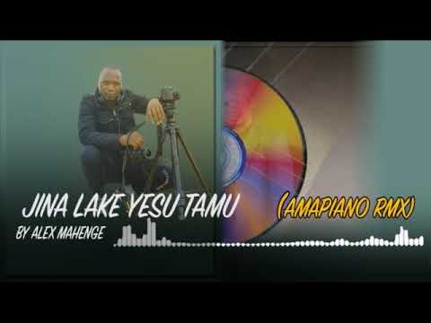 JINA LAKE YESU TAMU AMAPIANO RMX