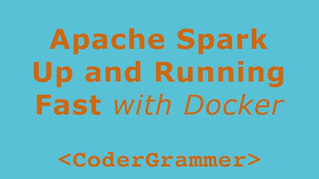 Apache SPARK Up and Running FAST with Docker