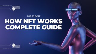 HOW DOES NFT WORKS | How to make money from NFT’s by Top10Best 52 views 1 year ago 11 minutes, 54 seconds