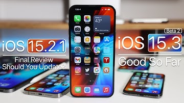 iOS 15.2.1 Final Review and iOS 15.3 Good So Far - Battery, Bugs, and Follow Up