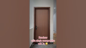 Review cửa nhựa composite có gì? #cuanhuacomposite #gannamstyle #Kingdoor #trending  #xh